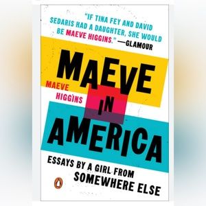 MAEVE IN AMERICA ESSAYS BY A GIRL FROM SOMEWHERE ELSE BOOK Coffee Table Gift